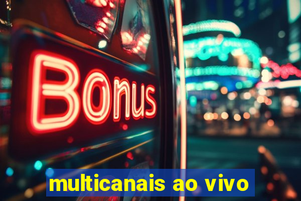 multicanais ao vivo